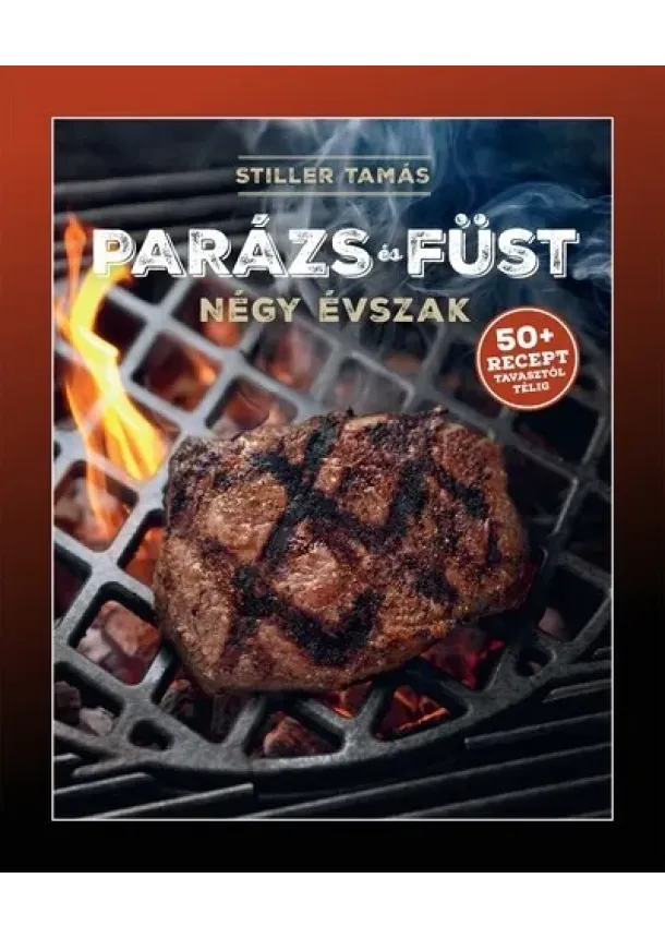 Stiller Tamás - Parázs és füst – Négy évszak