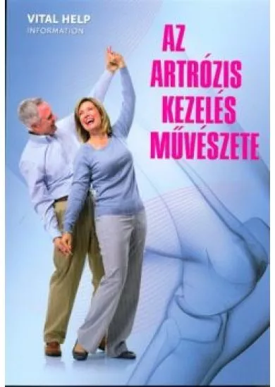 AZ ARTÓZIS KEZELÉS MŰVÉSZETE