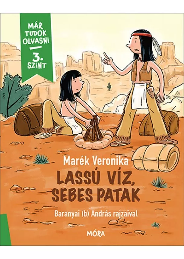 Marék Veronika - Lassú víz, sebes patak - Már tudok olvasni - 3. szint