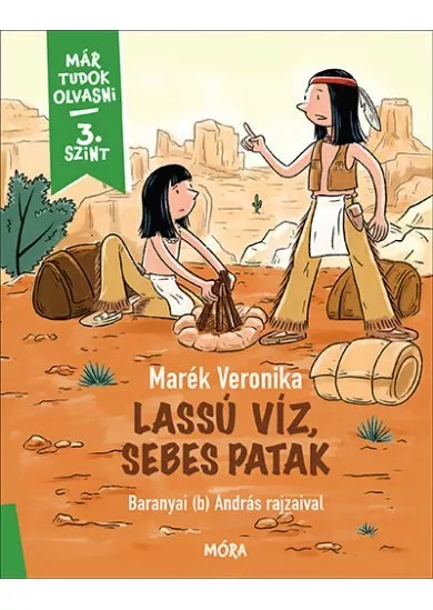 Lassú víz, sebes patak - Már tudok olvasni - 3. szint