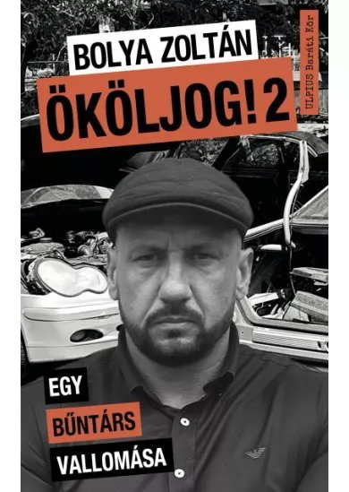 Ököljog! 2 - Egy bűntárs vallomása