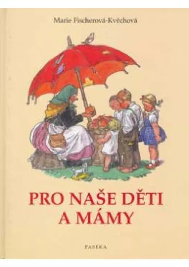 Pro naše děti a mámy