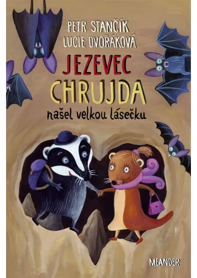 Jezevec Chrujda našel velkou lásečku