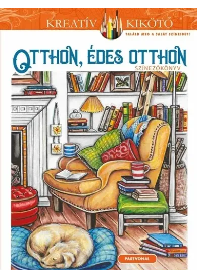 Otthon édes otthon - Színezőkönyv - Kreatív kikötő