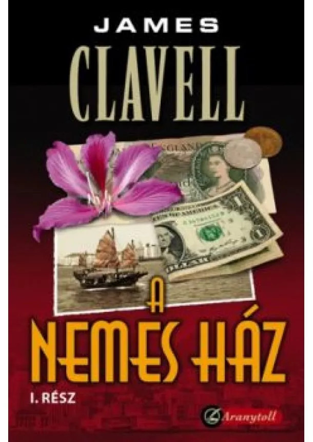 JAMES CLAVELL - A NEMES HÁZ 1-2.