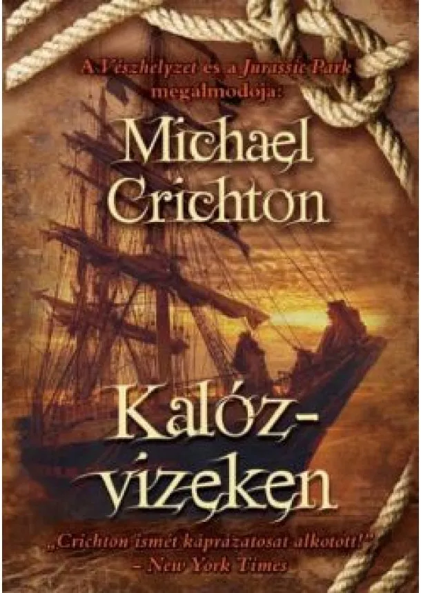 MICHAEL CRICHTON - KALÓZVIZEKEN