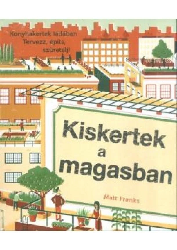 Matt Franks - Kiskertek a magasban