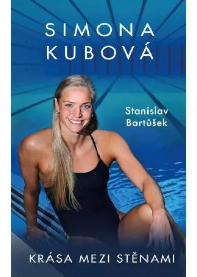 Simona Kubová: Krása mezi stěnami