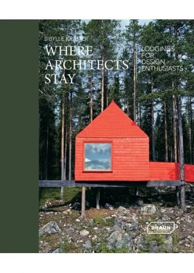 Architectural Travel Jewels: Lodgings for Design Enthusiasts