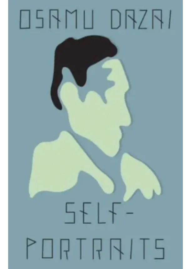 Osamu Dazai - Self-Portraits