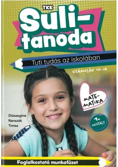 Sulitanoda: Tuti tudás az iskolában -  Számolás 10-ig - Matematika 1. osztály