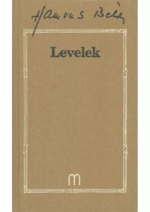Hamvas Béla - Levelek /Hamvas Béla 25.