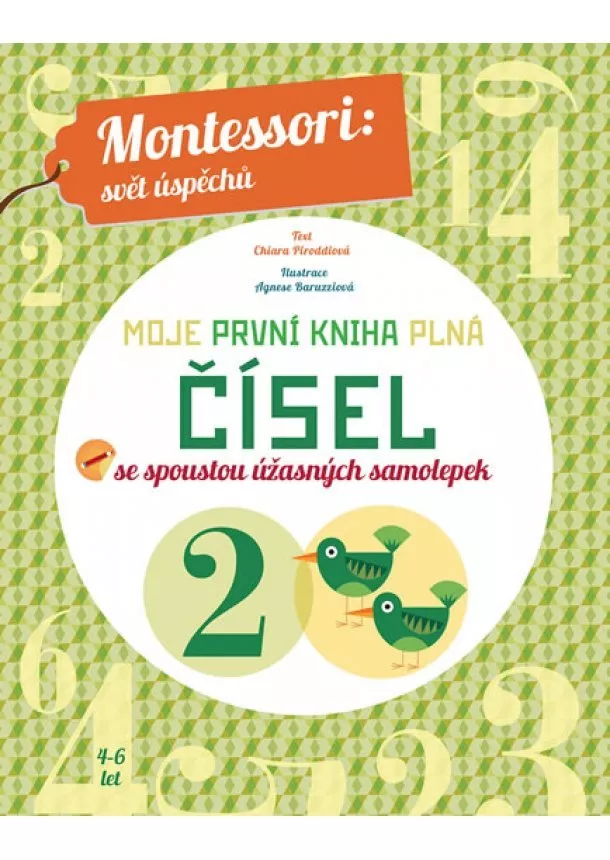 Chiara Piroddiová - Moje první kniha plná čísel se spoustou úžasných samolepek (Montessori: Svět úspěchů)