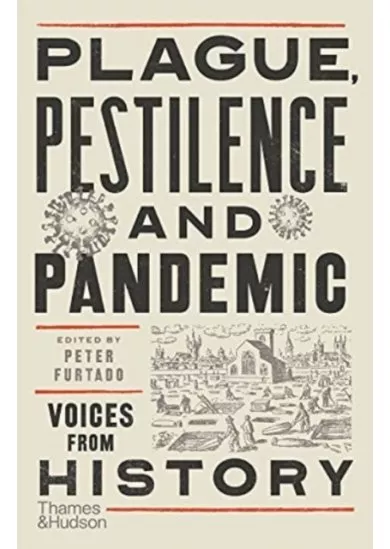 Plague, Pestilence and Pandemic