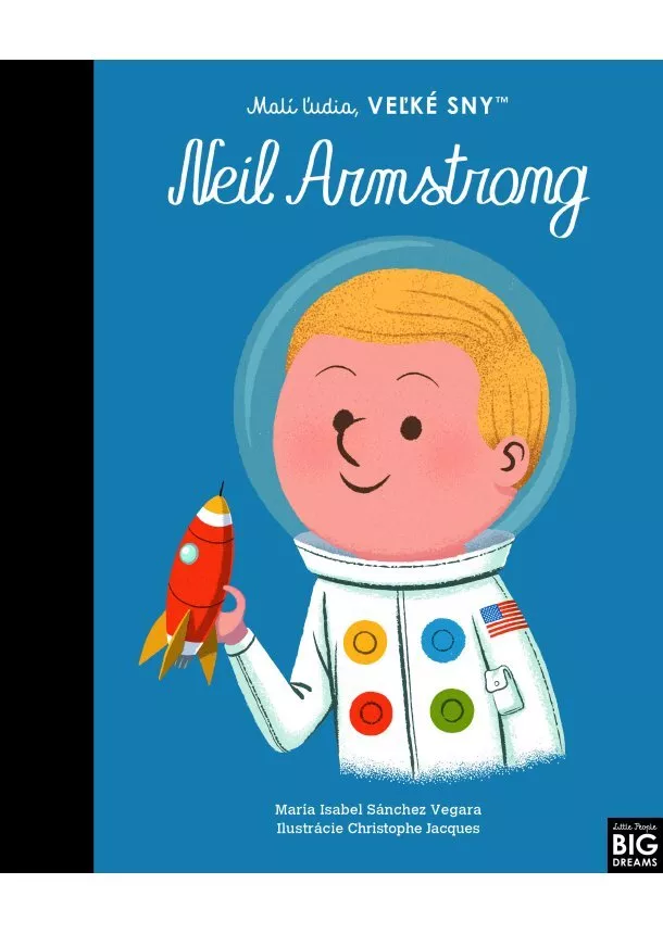 Maria Isabel Sanchez Vegara - Neil Armstrong- Malí ľudia, veľké sny