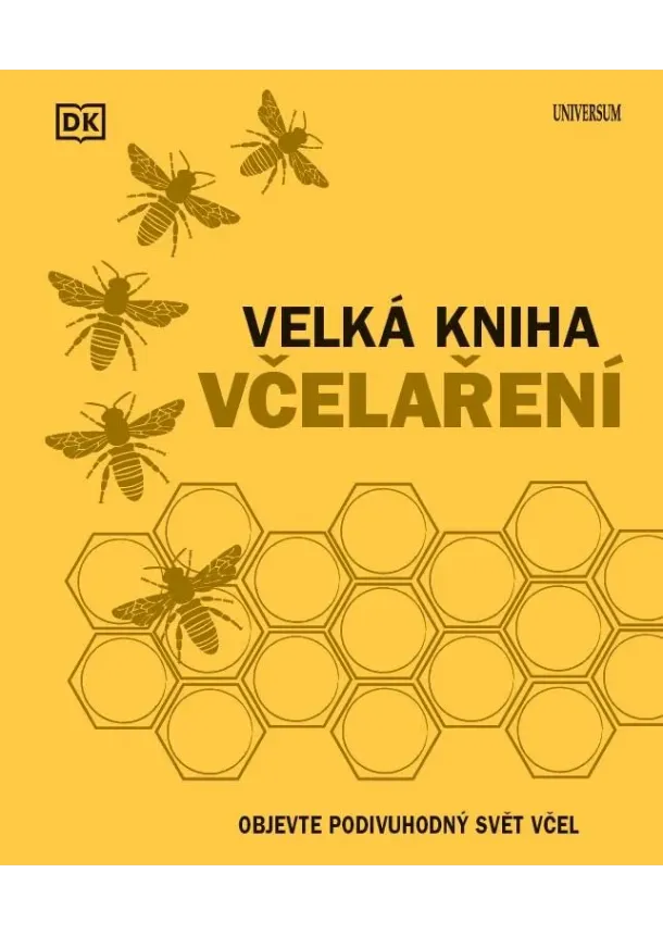 kolektiv autorů, Fergus Chadwick  - Velká kniha včelaření