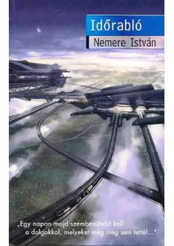 NEMERE ISTVÁN - IDŐRABLÓ