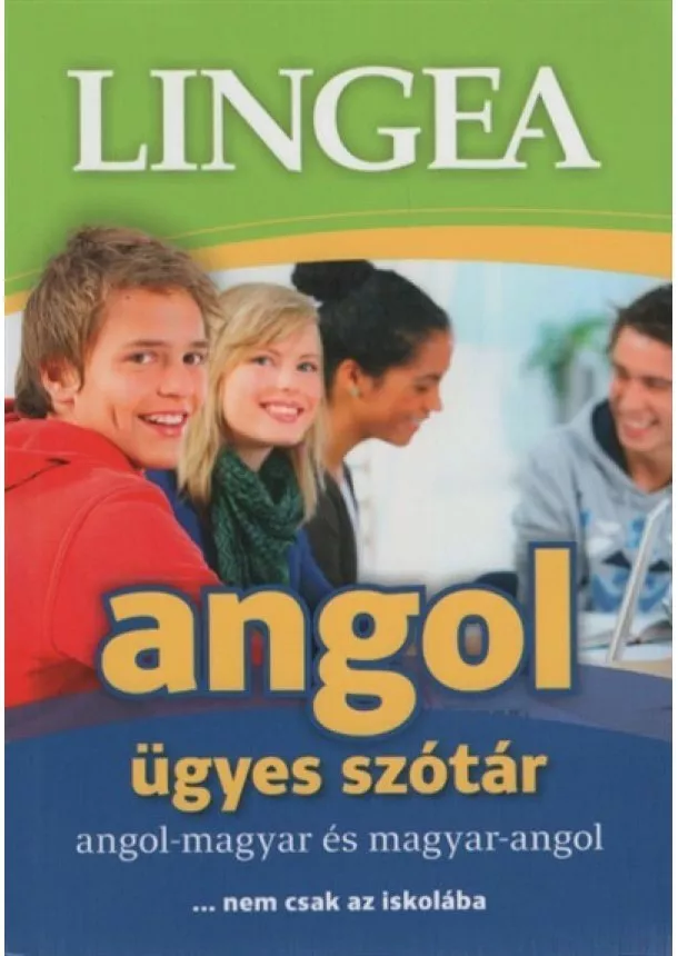 Szótár - Lingea angol ügyes szótár /Angol-magyar és magyar-angol ...nem csak iskolába (3. kiadás)