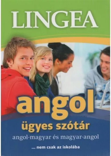 Lingea angol ügyes szótár /Angol-magyar és magyar-angol ...nem csak iskolába (3. kiadás)