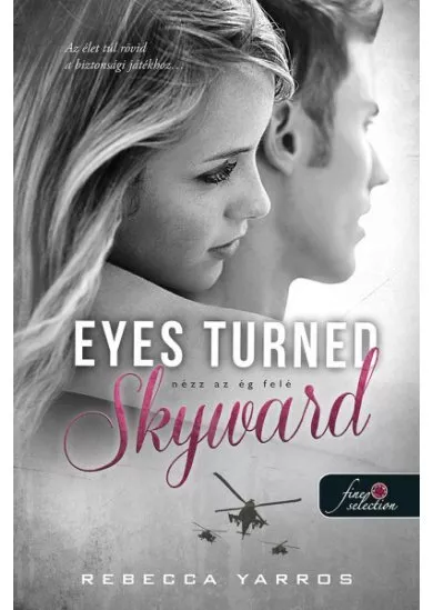 Eyes Turned Skyward - Nézz az ég felé