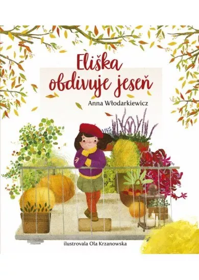 Eliškin svet 3: Eliška obdivuje jeseň