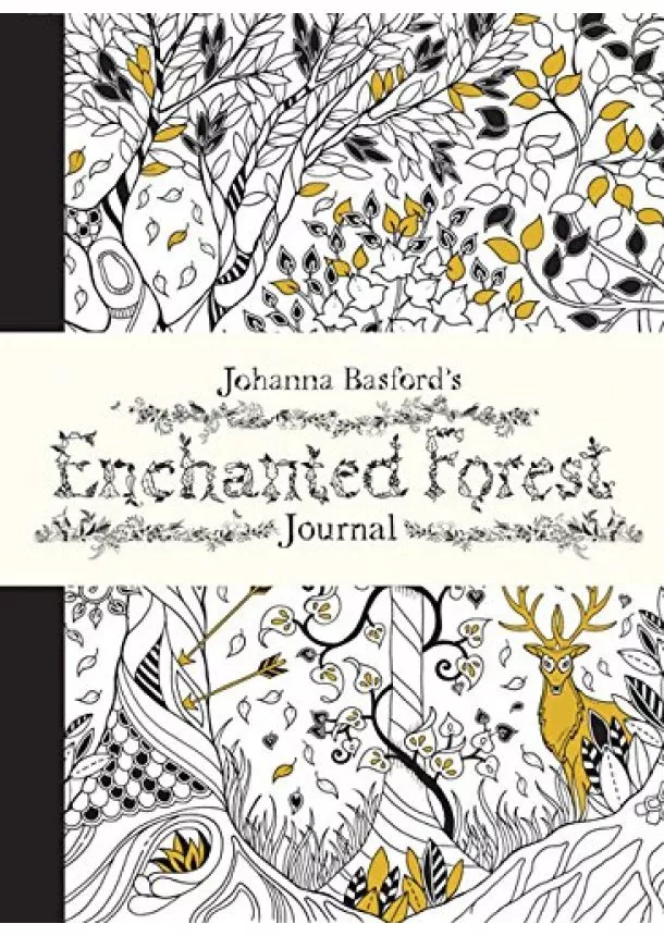 Johanna Basford - Johanna Basfords Enchanted Forest Journal