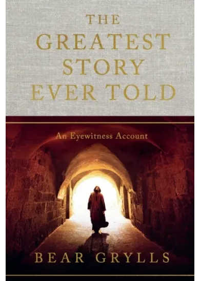 The Greatest Story Ever Told