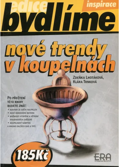 Nové trendy v koupelnách - (edice bydlíme)
