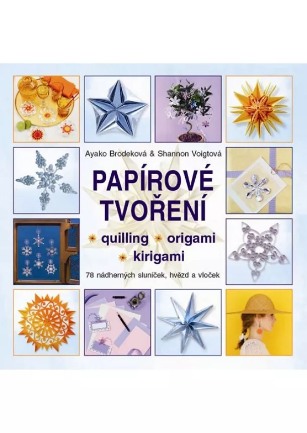 Ayako Brodeková, Shannon Voigtová - Papírové tvoření