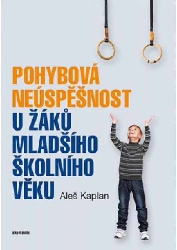 Aleš Kaplan - Pohybová neúspěšnost u žáků mladšího školního věku