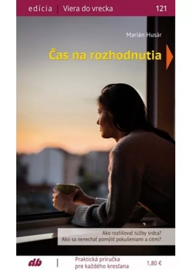 Čas na rozhodnutia - Viera do vrecka 121