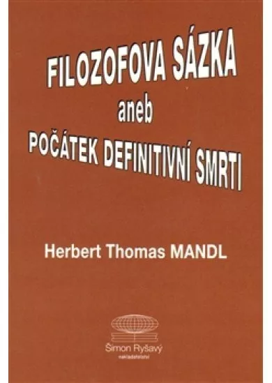 Filozofova sázka aneb Počátek definitivní smrti