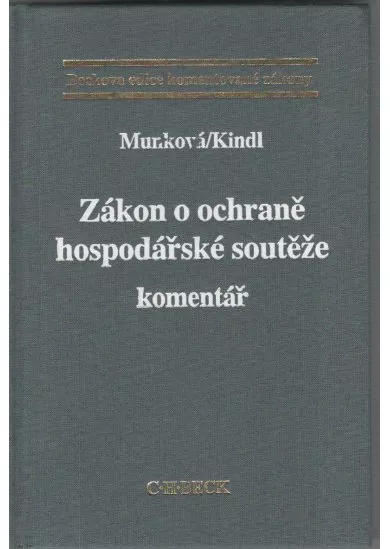 Zákon o ochraně hospodářské soutěže - Komentář, 2. vydání