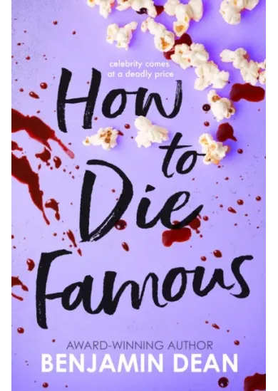 How To Die Famous