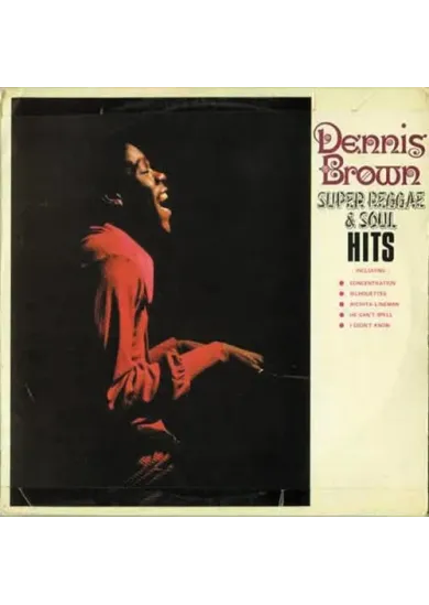 Dennis Brown:  Super Reggae & Soul Hits