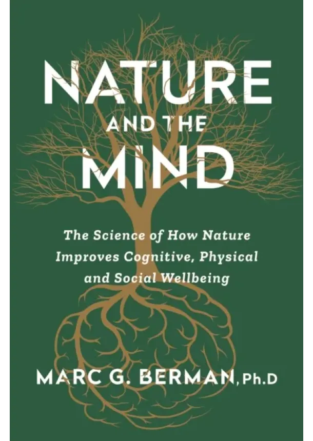 Dr Dr Marc Berman - Nature and the Mind