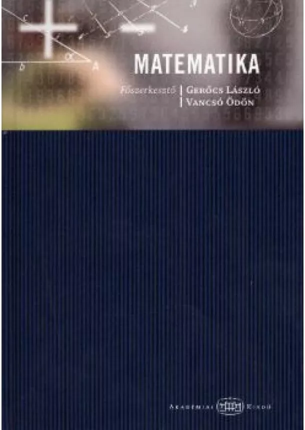 Vancsó Ödön - Matematika /Akadémiai kézikönyvek