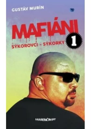 Mafiáni 1. - Sýkorovci - sýkorky