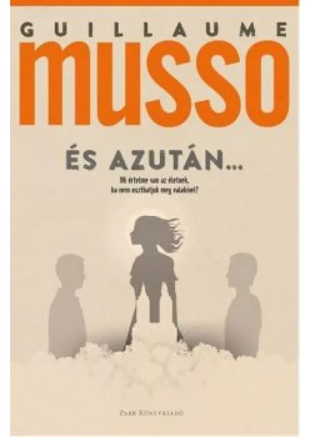 GUILLAUME MUSSO - ÉS AZUTÁN…