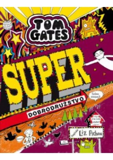 Super dobrodružstvo (viac-menej) (Tom Gates 13)