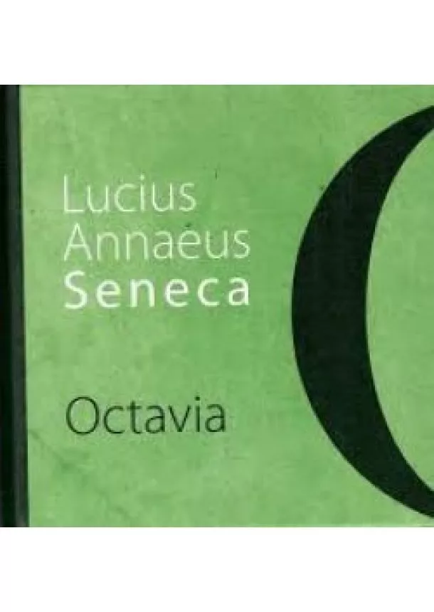 Lucius Annaeus SENECA - Octavia