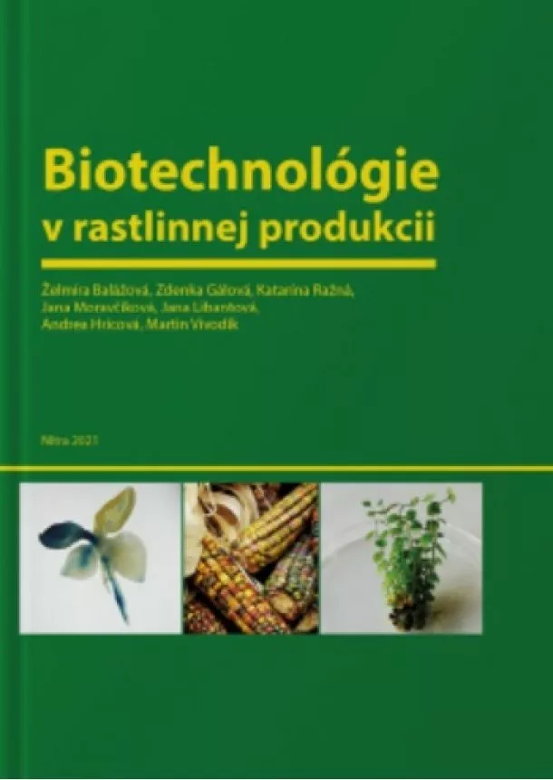 Želmíra Balážová - Biotechnológie v rastlinnej produkcii