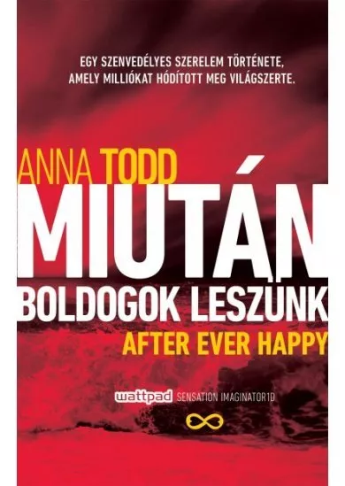 Miután boldogok leszünk - After Ever Happy (új kiadás)