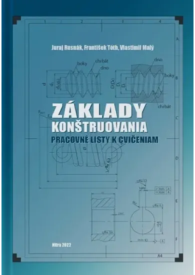Základy konštruovania -pracovné listy k cvičeniam
