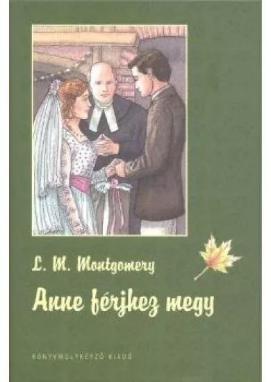 ANNE FÉRJHEZ MEGY