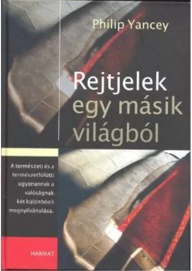 REJTJELEK EGY MÁSIK VILÁGBÓL