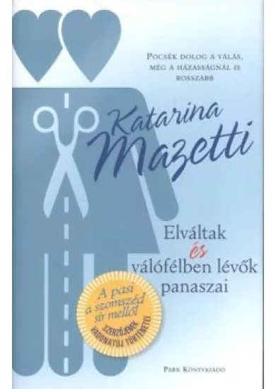 Elváltak és válófélben lévők panaszai