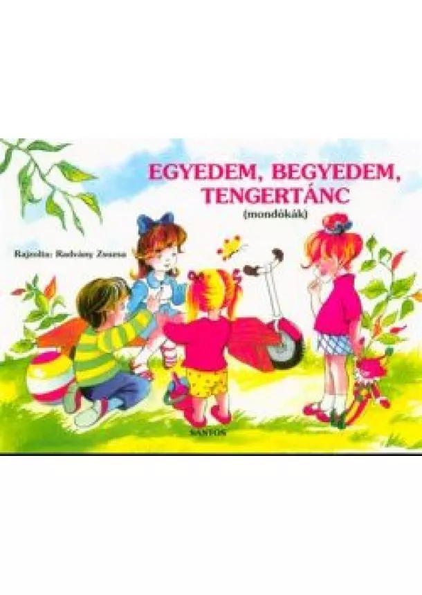 Leporelló - Egyedem, begyedem, tengertánc /Mondókák