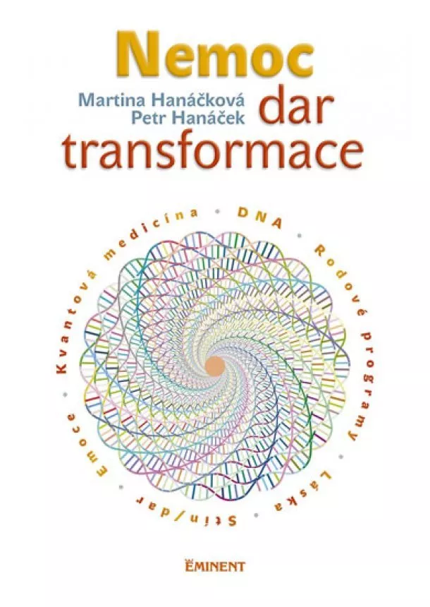 Martina Hanáčková, Petr Hanáček - Nemoc - dar transformace