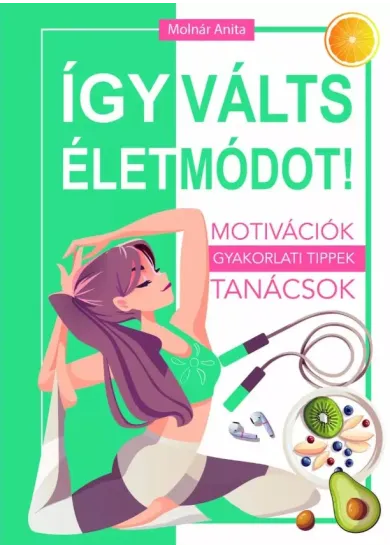 Így válts életmódot!